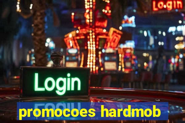 promocoes hardmob